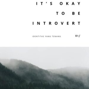 IT’S OKAY TO BE INTROVERT (INA Version)