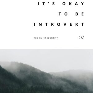IT’S OKAY TO BE INTROVERT  (English Versions)
