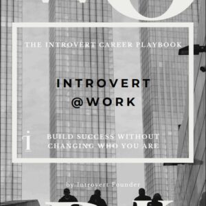 INTROVERT AT WORK (English Versions)